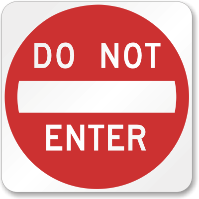 Do Not Enter Sign