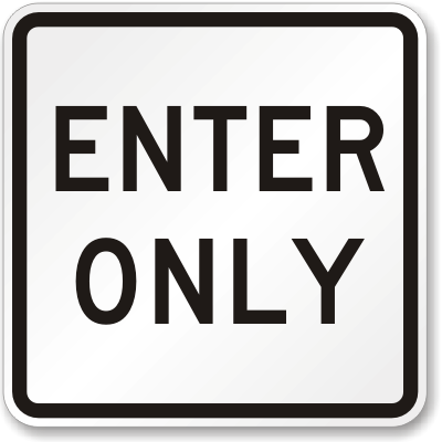 Enter Only Sign
