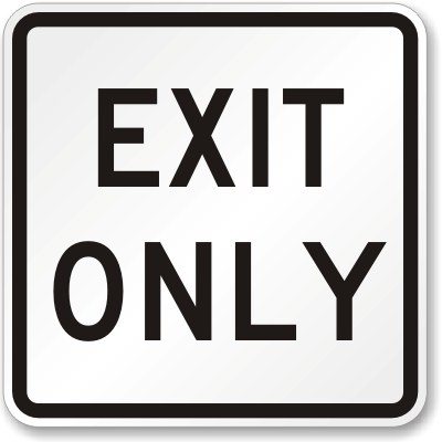 Exit Only Sign