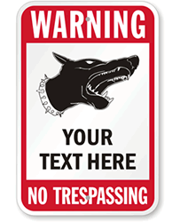 Warning No Tresspassing Custom Sign