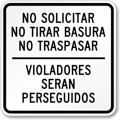 Spanish Soliciting Loitering Trespassing Prosecuted Sign