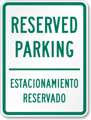 Reserved Parking Estacionamiento Reservado Sign
