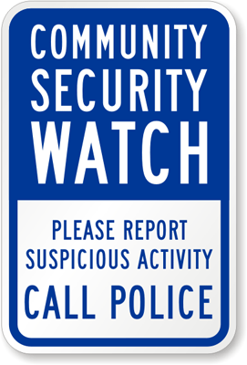 Security Watch, Please Report Suspicious Activity Sign