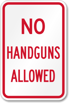 No Handguns Allowed Sign