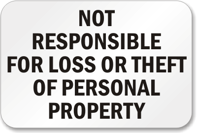 Not Responsible Loss Theft Sign
