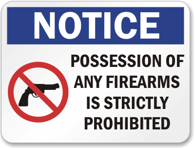 Notice Possession Firearms Prohibited Sign
