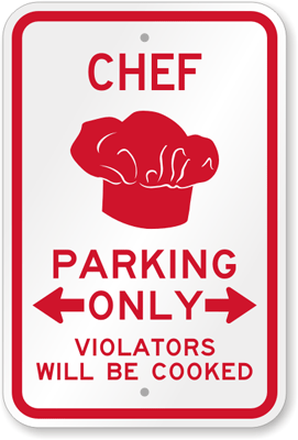 Novelty Chef Parking Sign