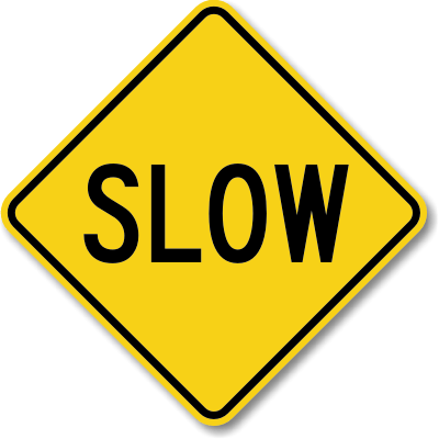 Slow Aluminum Property Sign