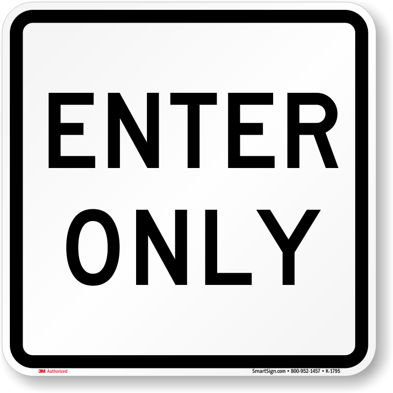 Enter Signs Enter Here Signs