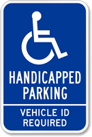 Handicapped Parking Vehicle ID Required Sign