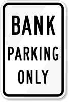 Bank Parking Only Sign