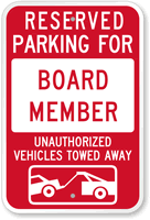 Reserved Parking For Board Member, Towed Away Sign