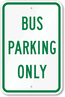 Bus Parking Only Sign