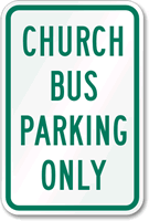 Church Bus Parking Only Sign