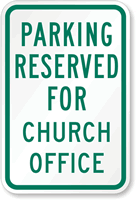 Parking Reserved For Church Office Sign