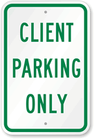 CLIENT PARKING ONLY Sign