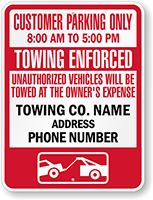 Custom Time Limit Parking, Towing Enforced Customer Parking Only Sign