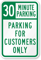 30 Minutes Parking For Customers Only Sign