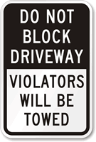 Block Driveway Violators Towed Sign
