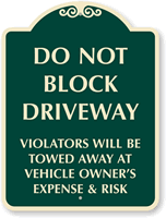 Do Not Block Driveway SignatureSign™