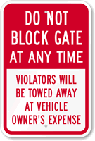 Do Not Block Gate At Any Time Sign