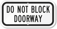 Do Not Block Doorway Sign