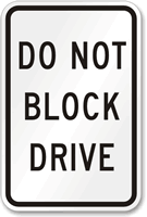 Do Not Block Drive Aluminum Parking Sign