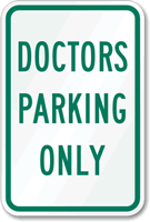 Doctors Parking Only Sign