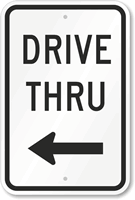 Drive Thru Arrow Sign