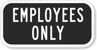 Employees Only Sign