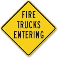 Fire Trucks Entering Sign