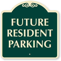 Future Resident Parking Sign
