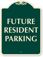 Future Resident Parking Sign