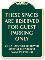 Spaces Are Reserved For Guest Parking Only SignatureSigns™