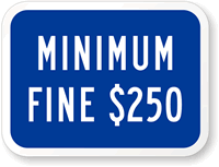California Handicap Parking Fine Sign, Minimum $250