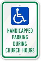 Handicapped Parking During Church Hours Sign (with Graphic)