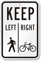 Pedestrians Keep Left Bicycles Keep Right Sign