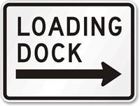 Loading Dock Right Arrow Sign