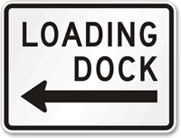 Loading Dock Left Arrow Sign