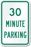 Thirty Minute Parking Sign