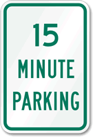 Fifteen Minute Parking Sign