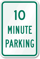 Ten Minute Parking Sign