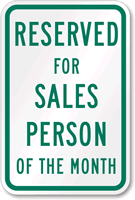 Reserved For Salesperson of the Month Sign