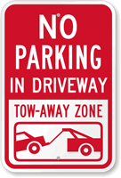No Parking - In Driveway, Tow Away Sign