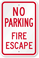NO PARKING FIRE ESCAPE Sign