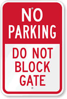 No Parking - Do Not Block Gate Sign