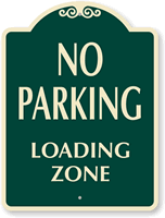 Loading Zone No Parking SignatureSign™