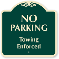 No Parking Towing Enforced Sign