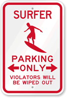 Surfer Parking Only, Violators Wiped Out Sign