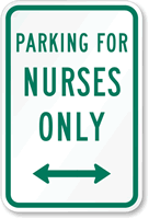 Parking for Nurses Only Sign